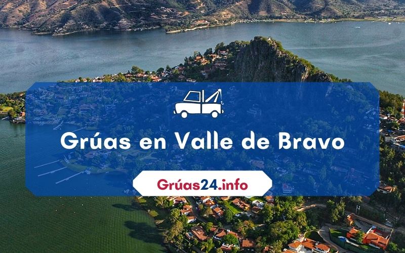 grúas económicas en Valle De Bravo