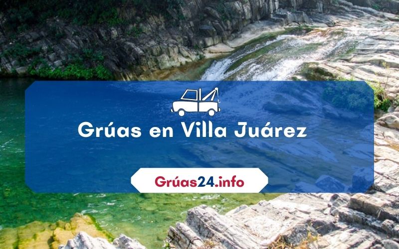 grúas económicas en Villa juarez